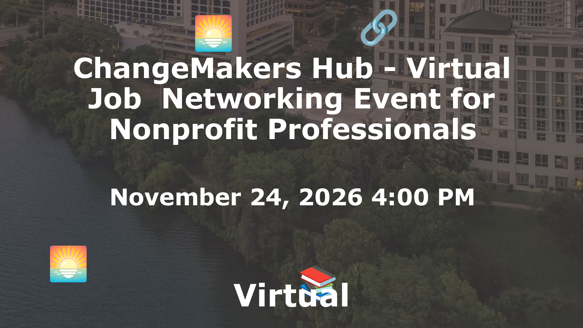 ChangeMakers Hub - Virtual Job  Networking Event for Nonprofit Professionals event image